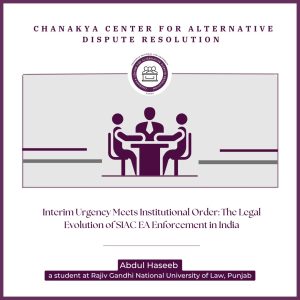 Interim Urgency Meets Institutional Order: The Legal Evolution of SIAC EA Enforcement in India