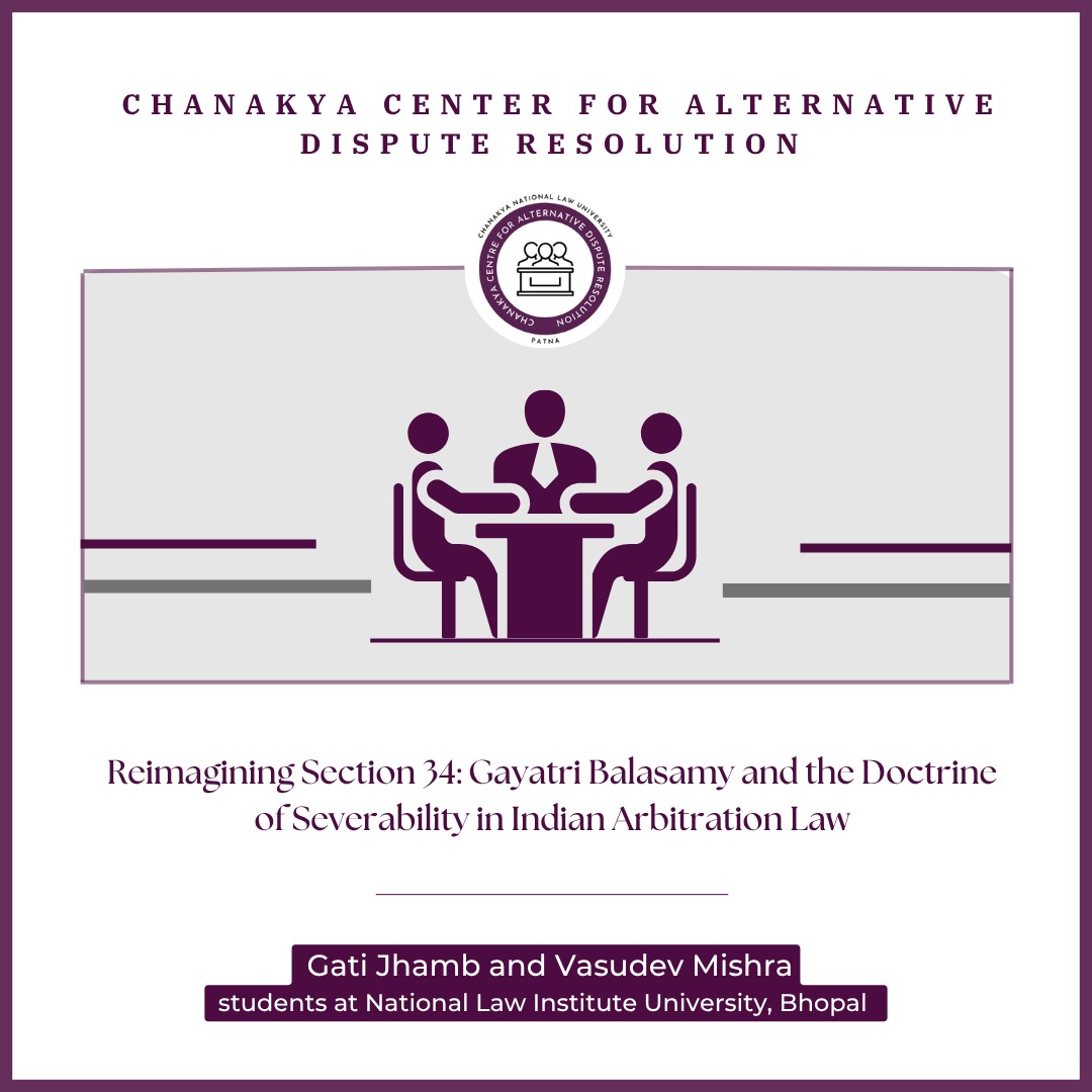Reimagining Section 34: Gayatri Balasamy and the Doctrine of Severability in Indian Arbitration Law