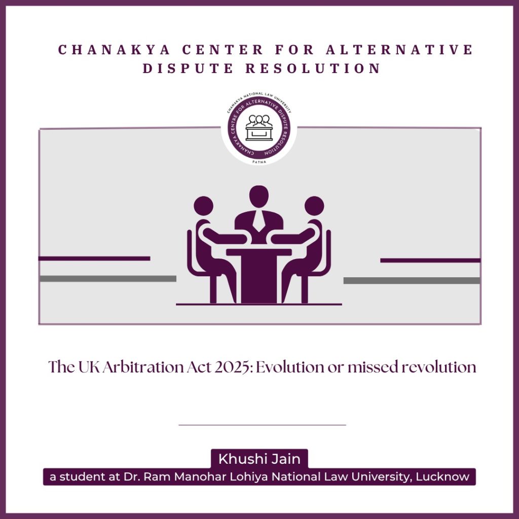 The UK Arbitration Act 2025: Evolution or Missed Revolution?