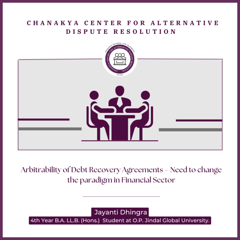 Arbitrability of Debt Recovery Agreements – Need to change the paradigm in Financial Sector